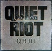 Quiet Riot - QR III (Vinyl, LP, Album) at Discogs