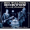 Walter Horton CD: Live At The Knickerbocker - Bear Family Records