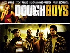 Dough Boys - Movie Reviews