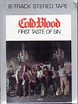 Cold Blood - First Taste Of Sin 1972 Sealed 8-track tape