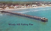 Windy Hill Fishing Pier - Windy Hill Beach,South Carolina Postcard
