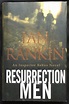 RESURRECTION MEN | Ian Rankin | First U.S. Edition