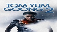 Tom Yum Goong 2 Movie (2013) | Release Date, Cast, Trailer, Songs ...