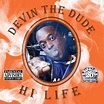 Devin The Dude - Hi Life Lyrics and Tracklist | Genius
