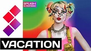 VACATION | Splash Music app - YouTube