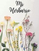 Mi Herbario: Cuaderno Para Flores, Hojas, hierbas o Plantas Secas