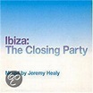 Ibiza: Closing Party, Jeremy Healy | CD (album) | Muziek | bol