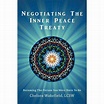 Negotiating the Inner Peace Treaty : Becoming the Person You Were Born ...