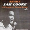 Sam Cooke - Shake / A Change Is Gonna Come at Discogs