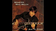 Monster Mike Welch - Axe To Grind (1997) - YouTube