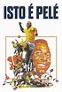 Isto é Pelé (película 1974) - Tráiler. resumen, reparto y dónde ver ...
