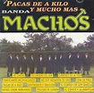 Banda Machos - Pacas De A Kilo Y Mucho Mas (1993, CD) | Discogs