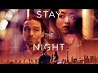 Stay the Night - Film (2022) - SensCritique