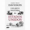 UMA BREVE HISTORIA DOS ESTADOS UNIDOS L&PM HISTÓRIA Vitrola HISTÓRIA ...