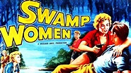 Swamp Women (1956) – The Motion Pictures