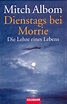 Dienstags bei Morrie von Mitch Albom | Rezension von der Buchhexe