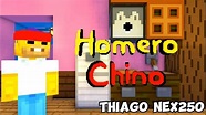 HOLA SOY HOMERO CHINO VERSION MINECRAFT /Thiago Nex250 Minecraft ...