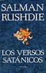 Los versos satánicos, de Salman Rushdie – Mortal y rosa