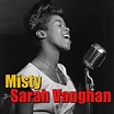 Album Misty de Sarah Vaughan | Qobuz : téléchargez et streamez en haute ...