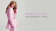 Brynn Elliott – Internet You Lyrics | Genius Lyrics