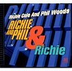 Richie And Phil & Richie, Richie Cole & Phil Woods | CD (album ...