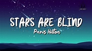 Paris Hilton - Stars Are Blind (Lyrics) - YouTube