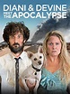 Diani and Devine Meet the Apocalypse (2016) - Posters — The Movie ...
