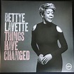 Bettye LaVette — Things Have Changed – Vinyl Distractions