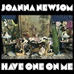 weird brother: 2. Have One On Me - Joanna Newsom [2010]