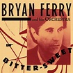 Bryan Ferry | Bitter-Sweet | Tinnitist