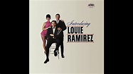 LOUIE RAMÍREZ: Introducing Louie Ramírez. - YouTube