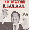 Jan Blaaser - Je Blijft Lachen! (1966, Vinyl) | Discogs