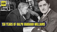 150 years of Ralph Vaughan Williams | Music - Scala Radio