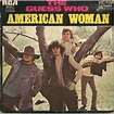 Deep Art Nature: American Woman - The Guess Who (1970) Lenny Kravitz ...