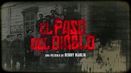 El Paso Del Diablo: Tráiler En Español HD 1080P - YouTube