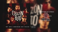 Brray, Anuel AA, Chencho Corleone, Jhayco, Ryan Castro - Corazón Roto ...