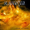 SLAUGHTER/FEAR NO EVIL スローター フィア・ノー・イーヴル 95年作 国内盤 | AMERICAN,90年代 | Ken ...