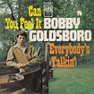 Bobby Goldsboro - Can You Feel It / Everybody's Talkin' (1970, Vinyl ...