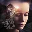 The Glass Castle (Original Motion Picture Soundtrack) - Amazon.co.uk