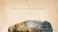 Heartless Bastards: Arrow Album Review | Pitchfork