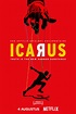 See New Trailer And Poster For Netflix Original Documentary Icarus