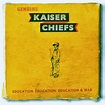Nuevo disco de Kaiser Chiefs. Education, education, education & war ...