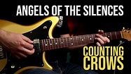 How to Play "Angels of the Silences" by Counting Crows | Guitar Lesson ...