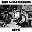 Stereo Candies: THE NOSEBLEEDS - LIVE (AUDIENCE TAPE, UNKNOWN LOCATION ...