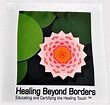 Healing Beyond Borders Flag - Healing Beyond Borders