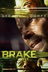 Brake (2012) - Posters — The Movie Database (TMDB)