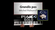 Grandis pas - Michel Polnareff - Piano Solo Studio - YouTube