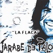 La flaca - song and lyrics by Jarabe De Palo | Spotify