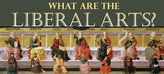 What Do We mean By Liberal Arts? – Classical Homeschool Curriculum