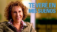 Te veré en mis sueños (2015) - Netflix | Flixable